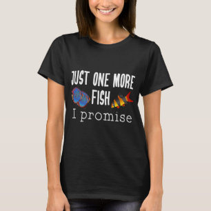 Camiseta Amantes de acuarios de peces: solo un pez más,