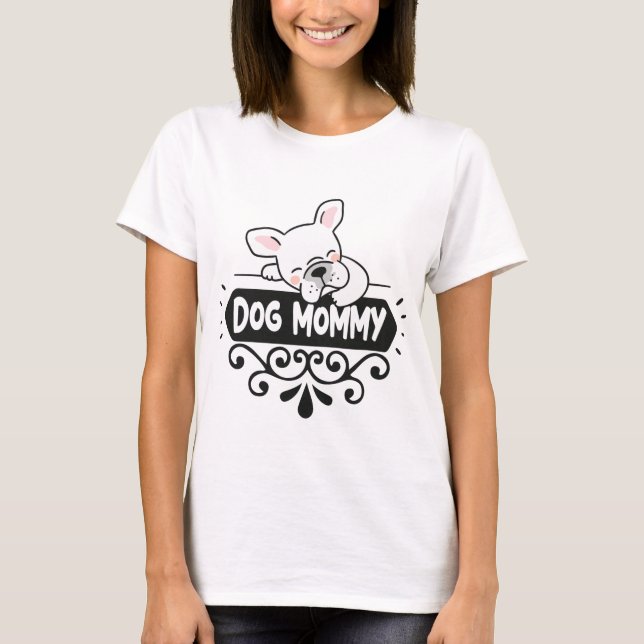 Camiseta Amantes de animales mascotas de la mamá de perro (Anverso)