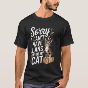 Camiseta Amantes de gatos divertidos Lo siento, no puedo, t