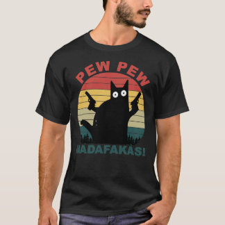 Camiseta Amantes de gatos divertidos, pew pew madafakas gat