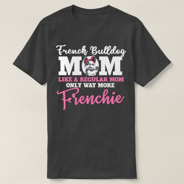 Camiseta Amantes del Bulldog francés graciosos regalan perr (Diseño del anverso)