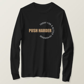 Camiseta amantes del fitness Logn Sleev con la frase "Push 