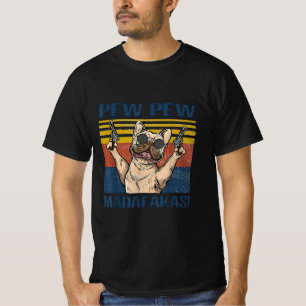 Camiseta Amantes del perro Bulldog Pew Pew Madafakas