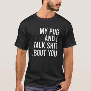 Camiseta Amantes Divertidos De Perros Pug Mi Perro Pug Y Yo