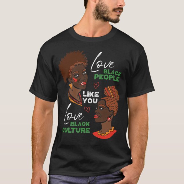 Camiseta Amar a la gente negra como amar la cultura negra (Anverso)