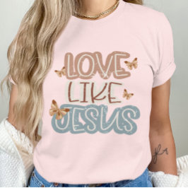 Camiseta Amar a la mariposa de la fe cristiana y Jesús