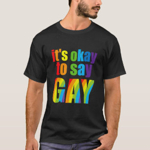 Camiseta Amar a los gays de Florida No Temen Decir Gay Lgbt