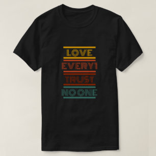 Camiseta Amar a todos, confiar en nadie