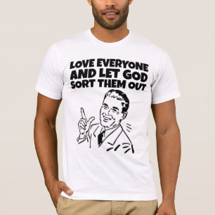 CAMISETA AMAR A TODOS DEJAR QUE DIOS LES ORDENE MENOS