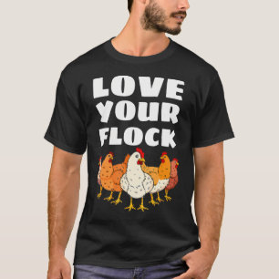 Camiseta Amar a tu rebaño de pollo Lover Hen Poultry Farmer