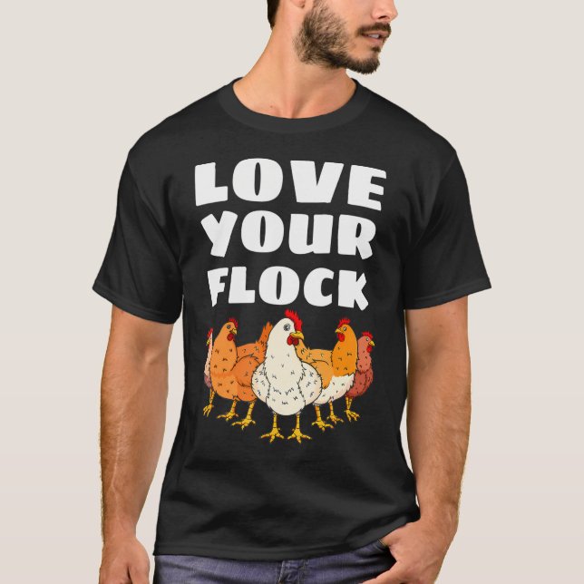 Camiseta Amar a tu rebaño de pollo Lover Hen Poultry Farmer (Anverso)