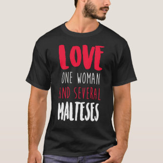 Camiseta Amar A Una Mujer Y Varias Maltesas