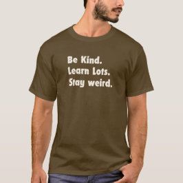 Camiseta Amar, Aprender Mucho, Quedarse Raro