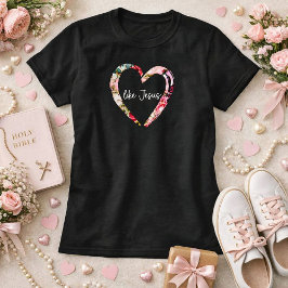 Camiseta Amar Como Jesús Floral Corazón Mujer Cristiana