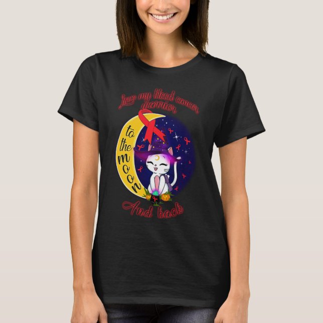 Camiseta amar el cáncer de sangre a la luna y a la espalda (Anverso)