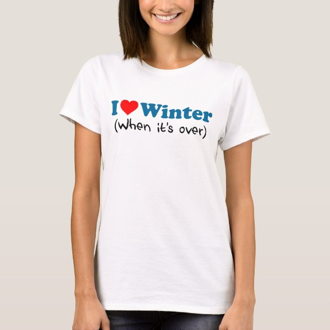 Camiseta Amar el invierno (cuando terminó) (Anverso)