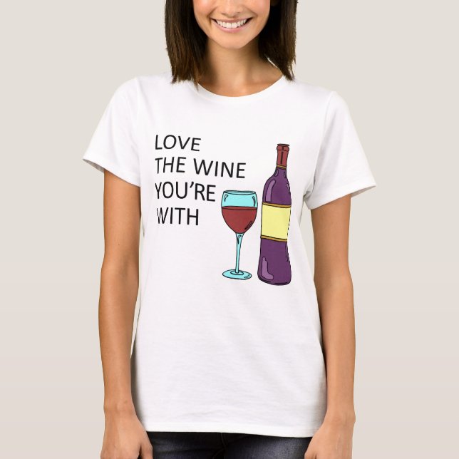 Camiseta Amar el vino con el que estás (estilo mujer) (Anverso)