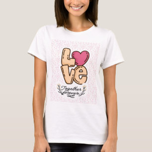 Camiseta amar juntos para siempre