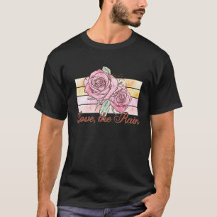 Camiseta Amar la lluvia, hermosos Rosas de la Bonito de la 