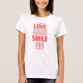 Camiseta Amar la sonrisa dura