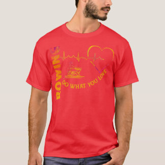 Camiseta Amar lo que haces Rowing Shirt