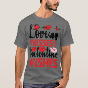 CAMISETA AMAR LOS KISSES Y LOS DESEOS DE VALENTINA 1