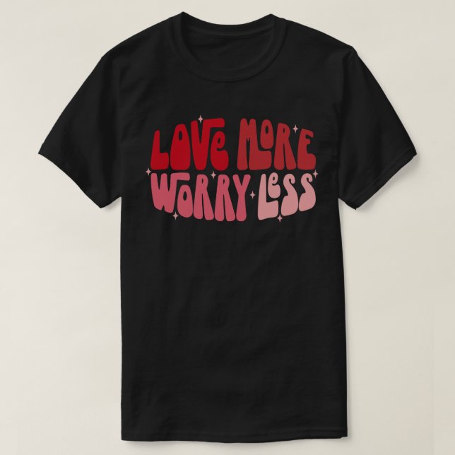 Camiseta Amar más preocupación menos 2 (Diseño del anverso)