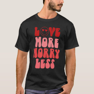 Camiseta Amar más preocupación menos El día de San Valentín