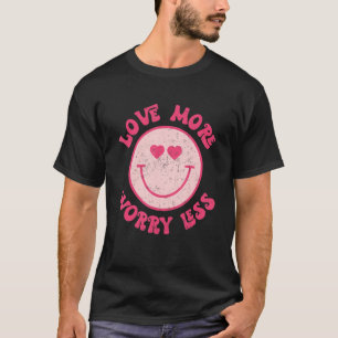 Camiseta Amar más preocupación menos rosada cara feliz de S