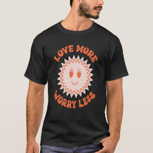 Camiseta Amar Más Preocupación Menos Sonrisa El día de San