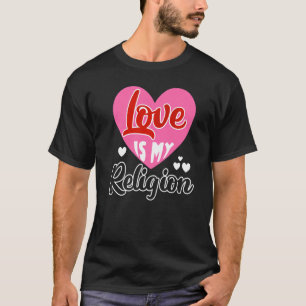 Camiseta Amar mi religión Corazón Relación romántica Valen