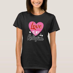 Camiseta Amar mi religión Corazón Relación romántica Valen