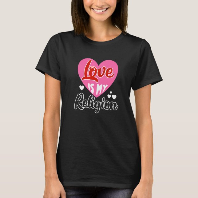 Camiseta Amar mi religión Corazón Relación romántica Valen (Anverso)