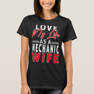 Camiseta Amar Mi Vida Como Esposa Mecánica De Esposa