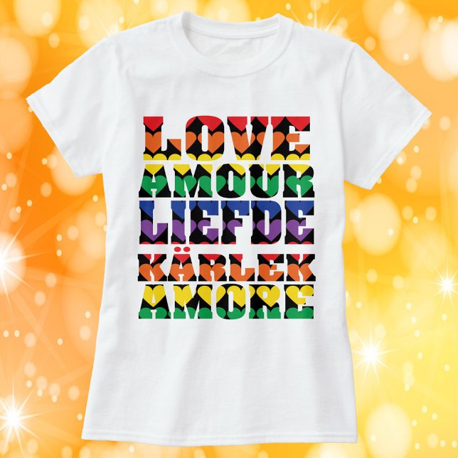 Camiseta Amar muchos idiomas Corazón arcoiris (A shirt that says love in many languages like English, Italian, French and more!)