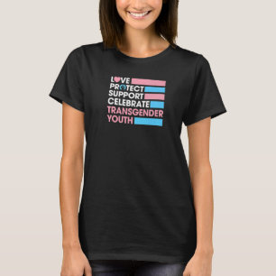Camiseta Amar Proteger Apoyo Celebrar A La Juventud Transgé