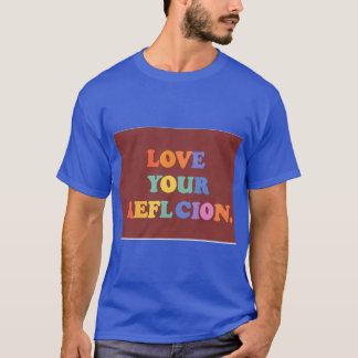 Camiseta Amar tu reflexión