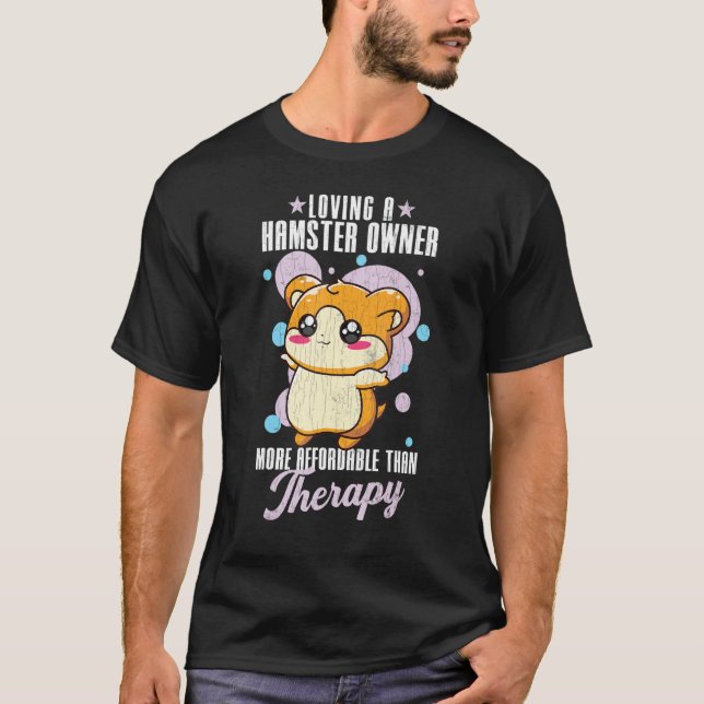 Camiseta Amar Un Hamster Es Terapia Hamsters Mascota Graph (Anverso)