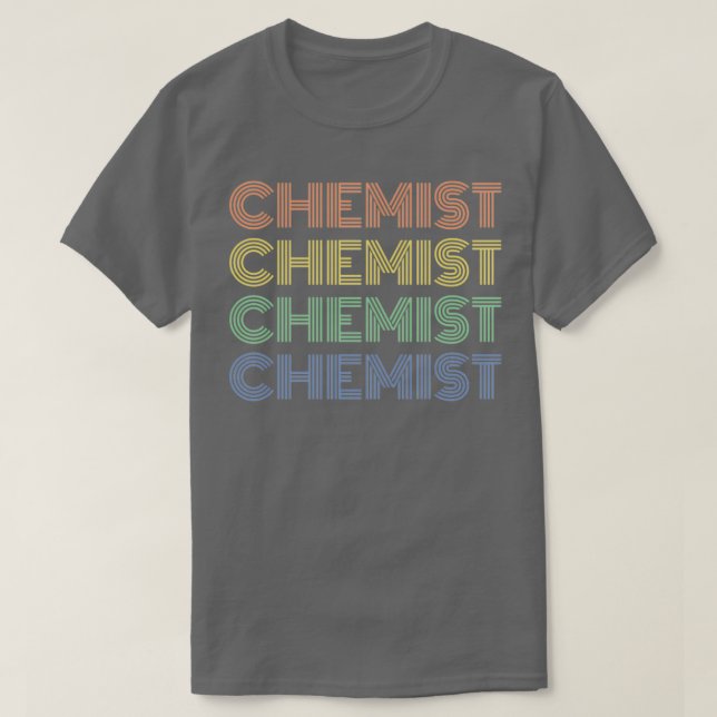 Camiseta Amas tu trabajo como químico retro de química (Diseño del anverso)
