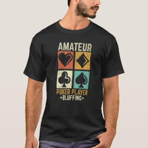 Camiseta Amateur Poker Player Bluffing Casino Gambling