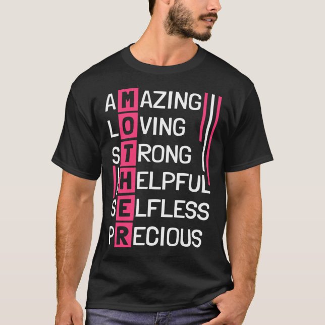 Camiseta Amazing Loving Strong Helpful Selfless Precious Mo (Anverso)