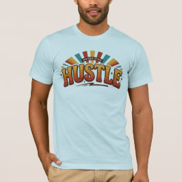 Camiseta Ambición diaria Éxito Trabajar con ética Hustle Ri