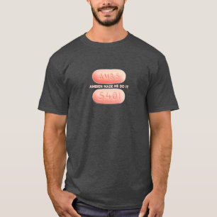 Camiseta Ambien hizo que lo hace