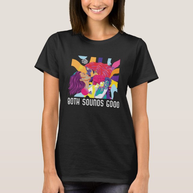 Camiseta Ambos sonidos buenos Bi Bisexual Orgullo Arcoiris  (Anverso)