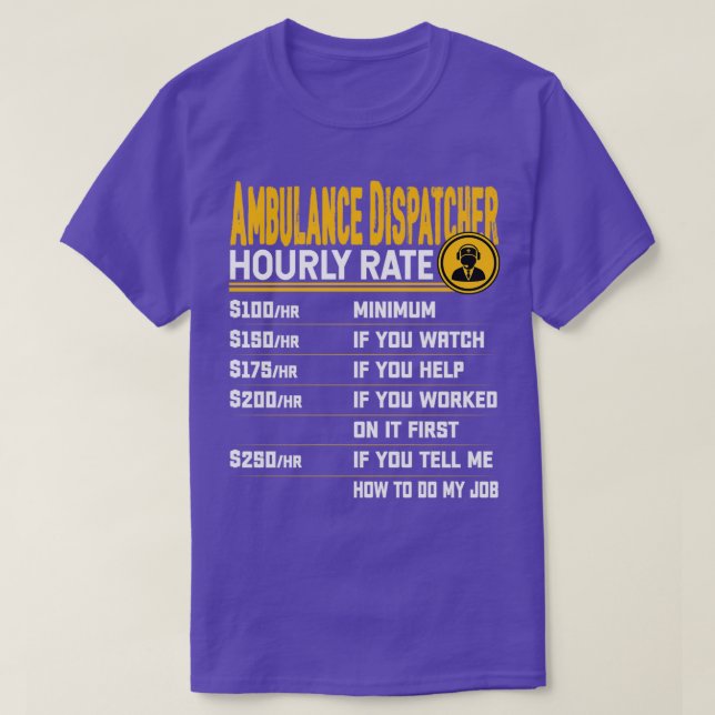 Camiseta Ambulance Dispatcher Hourrate Funny Emt Ems Par (Diseño del anverso)