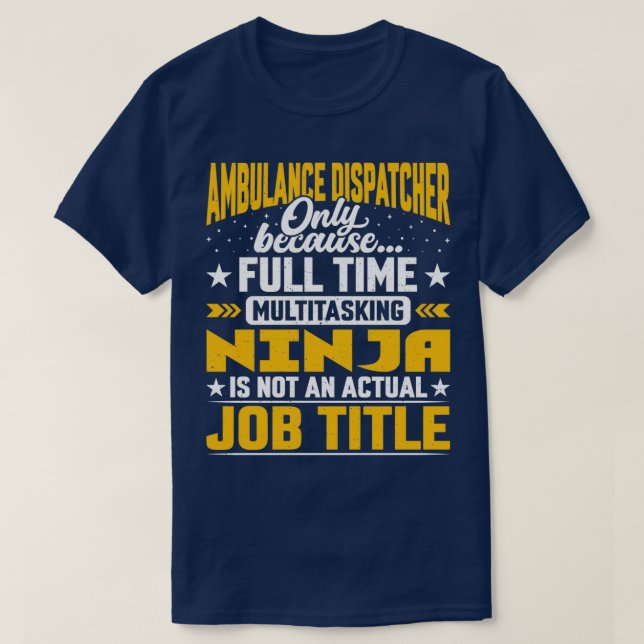 Camiseta Ambulance Dispatcher Job Title Funny 911 Operator (Diseño del anverso)