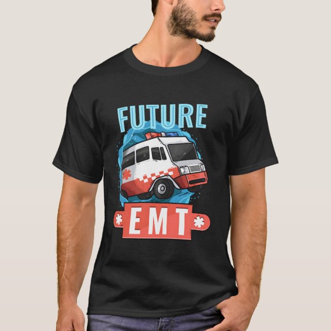 Camiseta Ambulancia de futuro Emt Paramédico Médico Técnico (Anverso)