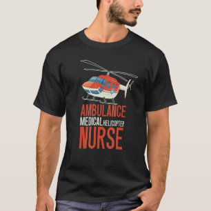 Camiseta Ambulancia Helicóptero Médico Enfermera Salud Heli