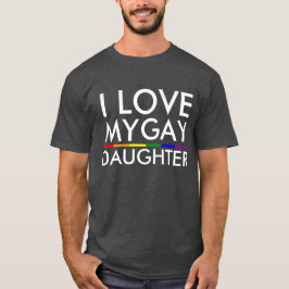 CAMISETA AME A MI HIJA GAY