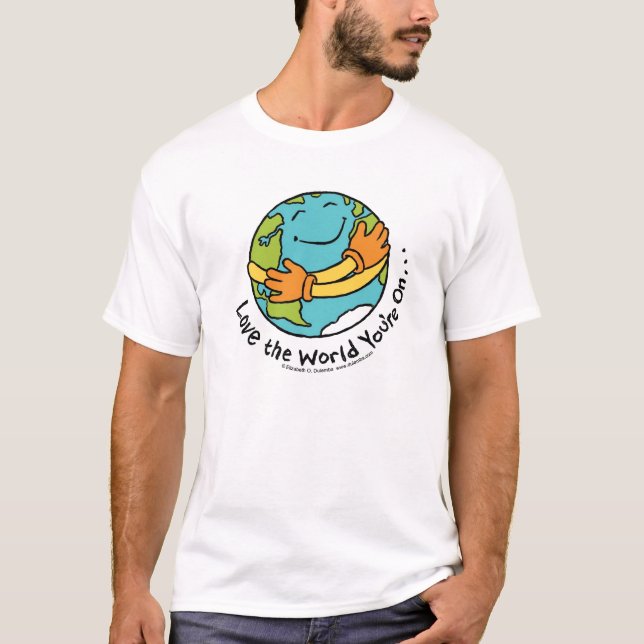 Camiseta Ame el mundo que usted está encendido (Anverso)